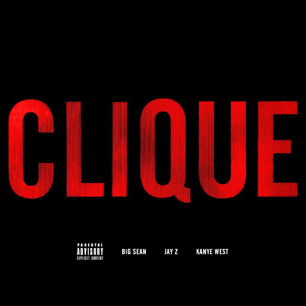 New Single: Kanye West, Jay-Z & Big Sean Clique