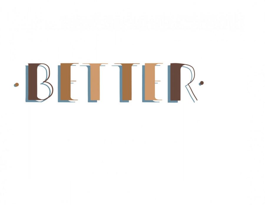 “Better”